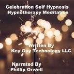 Celebration Self Hypnosis Hypnotherap..., Key Guy Technology LLC