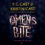 Omens Bite Sisters of Salem, P. C. Cast