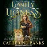 Lonely Lioness, Catherine Banks