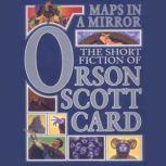 Maps in a Mirror, Orson Scott Card