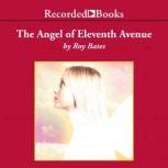 The Angel of Eleventh Avenue, Roy Bates