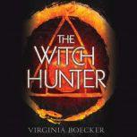 The Witch Hunter, Virginia Boecker