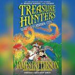 Treasure Hunters Secret of the Forbi..., James Patterson