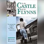 In the Castle of the Flynns, Michael Raleigh