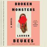 Broken Monsters, Lauren Beukes