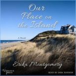 Our Place on the Island, Erika Montgomery
