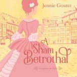 A Sham Betrothal, Jennie Goutet