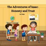 The Adventures of Isaac: Honesty and Trust, M. Nejat