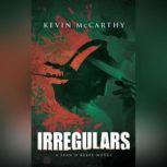 Irregulars, Kevin McCarthy