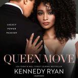 Queen Move, Kennedy Ryan