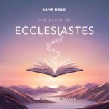 The Book of Ecclesiastes  ASMR, The Bible