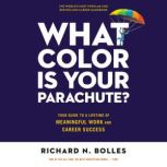 What Color Is Your Parachute?, Richard N. Bolles