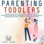 Parenting Toddlers, Daniel Laura