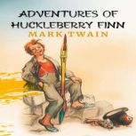 The Adventures of Huckleberry Finn T..., Mark Twain