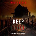 Keep Quiet A Sage West FBI Suspense ..., Molly Black