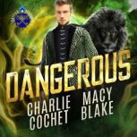 Dangerous, Charlie Cochet