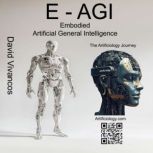 EAGI Embodied Artificial General Int..., David Vivancos Cerezo