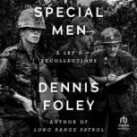 Special Men, Dennis Foley