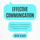 Effective Communication, Mick Black