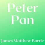 Peter Pan, James Matthew Barrie