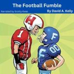 The Football Fumble, David A. Kelly