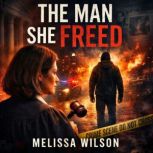 The Man She Freed, Melissa Wilson
