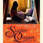 The Sugar Queen, Sarah Addison Allen