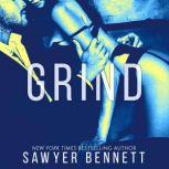 Grind A Legal Affairs Story (Book #2 of Cal and Macy's Story), Sawyer Bennett