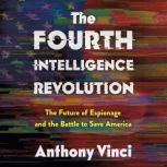 The Fourth Intelligence Revolution, Anthony Vinci