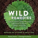 Wild Remedies, Rosalee De La Foret