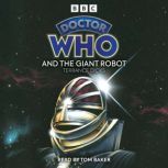Doctor Who And The Giant Robot, Terrance Dicks