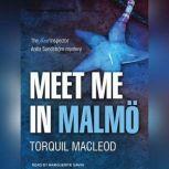 Meet Me in Malmo, Torquil MacLeod