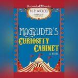 Magruders Curiosity Cabinet, H.P. Wood