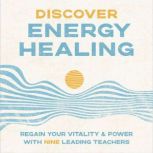 Discover Energy Healing, Caroline Myss