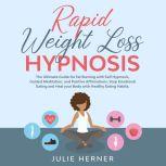 Rapid Weight Loss Hypnosis, Julie Herner