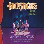 The Backstagers and the Ghost Light, Andy Mientus