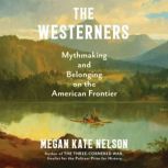 The Westerners, Megan Kate Nelson
