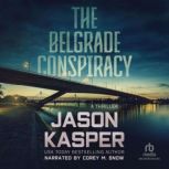 The Belgrade Conspiracy, Jason Kasper