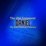 The Old Testament Daniel, Multiple Authors