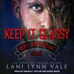 Keep It Classy, Lani Lynn Vale