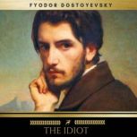 The Idiot, Fyodor Dostoyevsky
