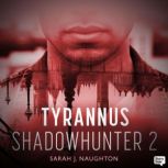 Tyrannus, Sarah J. Naughton