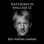 Natthiko in English 12, Bjorn Natthiko Lindeblad