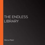 The Endless Library, Marcus Reed
