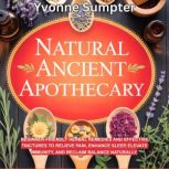 Natural Ancient Apothecary, Yvonne Sumpter