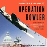 Operation Bowler, Jonathan Glancey