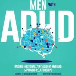 Men with Adult ADHD, Sophia Hughes