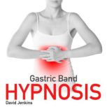 Gastric Band Hypnosis, David Jenkins