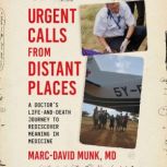 Urgent Calls from Distant Places, MarcDavid Munk