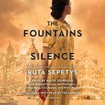 The Fountains of Silence, Ruta Sepetys